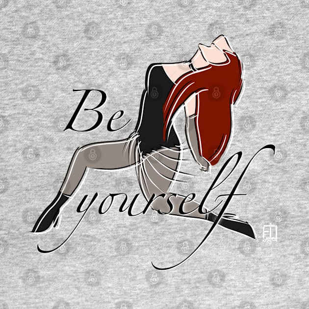 Be Yourself by fsketchr